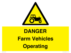 DANGER Farm Vehicles Operating
